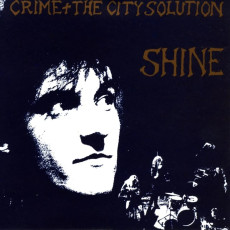 LP / Crime & The City Solution / Shine / Vinyl