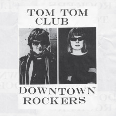 LP / Tom Tom Club / Downtown Rockers / Vinyl
