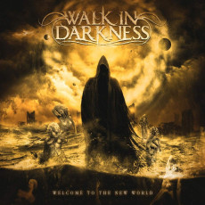 CD / Walk In Darkness / Welcome To the New World