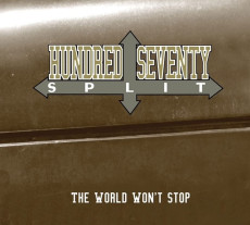 CD / Hundred Seventy Split / World Won't Stop