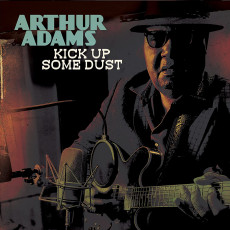CD / Adams Arthur / Kick Up Some Dust