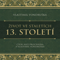CD / Vondruka Vlastimil / ivot ve staletch-13.stolet / MP3