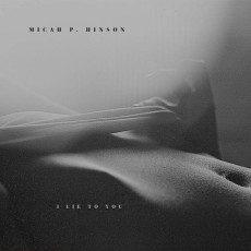 CD / Hinson Micah P. / I Lie To You