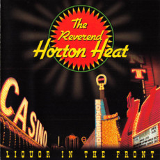 CD / Reverend Horton Heat / Liquor In The Front
