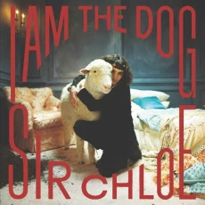 LP / Sir Chleo / I Am The Dog / Vinyl
