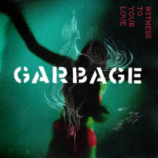 LP / Garbage / Witness Of Your Love / RSD 2023 / Vinyl