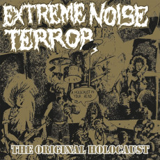 CD / Extreme Noise Terror / Holocaust In Your Head:The Original Hol