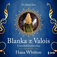 CD / Whitton Hana / Blanka z Valois:Levandulová princezna / MP3 CD / Whitton Hana / Blanka z Valois:Levandulová princezna / MP3
