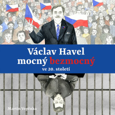 CD / Vopnka Martin / Vclav Havel-mocn bezmocn ve 20.stolet / MP3