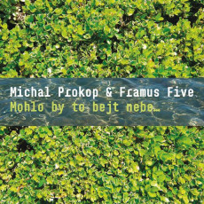 CD / Prokop Michal & Framus Five / Mohlo by to bejt nebe / Digisleeve