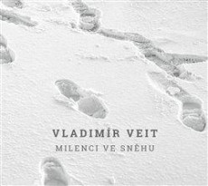 CD / Veit Vladimr / Milenci ve snhu / Digisleeve