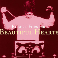 LP / Forster Robert / Beautiful Hearts / Vinyl / LP+7"