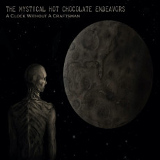2CD / Mystical Hot Chocolate Endeavors / Clock Without a Craft.. / 2CD