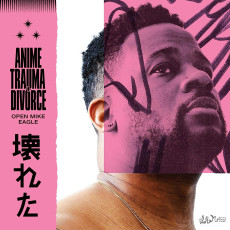 CD / Open Mike Eagle / Anime,Trauma and Divorce