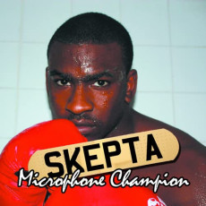 CD / Skepta / Microphone Champion