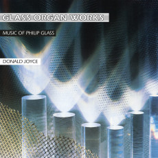 2LP / Glass Philip/Donald Joyce / Glass Organ Works / Vinyl / 2LP