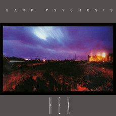 CD / Bark Psychosis / Hex
