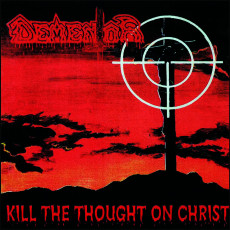 LP / Dementor / Kill The Thought On Christ / Vinyl