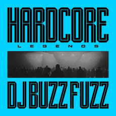 LP / DJ Buzz Fuzz / Hardcore Legends / Vinyl
