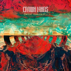 LP / Crown Lands / Context:Fearless Pt.I / Right Way Back / EP / Vinyl