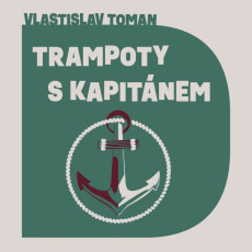 CD / Toman Vlastislav / Trampoty s kapitnem / Prochzka A. / MP3