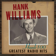 2LP / Williams Hank / Hank 100:Greatest Radio Hits / Vinyl / 2LP
