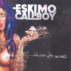 CD / Eskimo Callboy / We Are the Mess
