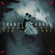 LP / Cabrel Francis / Samedi Soir Sur La Terre / Vinyl