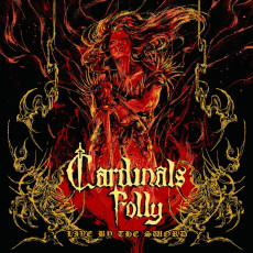 CD / Cardinals Folly / Live By The Sword