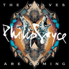 CD / Sayce Philip / Wolves Are Coming
