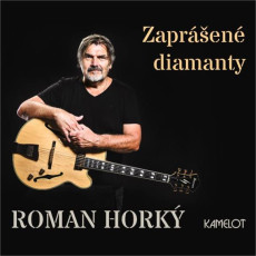 CD / Hork Roman a Kamelot / Zapren Diamanty / Digipack