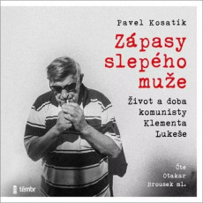 CD / Kosatík Pavel / Zápasy slepého muže-Život a doba Klementa / MP3 CD / Kosatík Pavel / Zápasy slepého muže-Život a doba Klementa / MP3