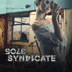 CD / Sole Syndicate / Last Days of Eden / Digipack