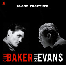 LP / Baker Chet & Bill Evans / Alone Together / 180Gr. / Vinyl
