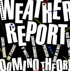 CD / Weather Report / Domino Theory