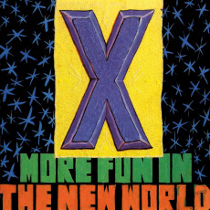 CD / X / More Fun In the New World