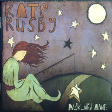 CD / Rusby Kate / Awkward Annie