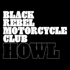 2LP / Black Rebel Motorcycle Club / Howl / Vinyl / 2LP