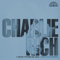 LP / Charlie Rich / I Hear Those Blues:Stereo / Vinyl