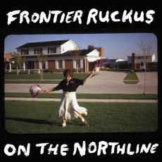 CD / Frontier Ruckus / On The Northline