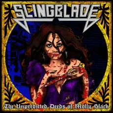 LP / Slingblade / Unpredicted Deeds Of Molly Black / Vinyl / LP+7"