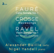 CD / Baillie Alexander & Nigel Yandell / Faure,Crosse,Ravel