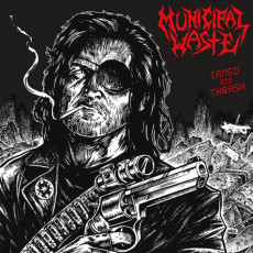 CD / Municipal Waste / Tango & Thrash