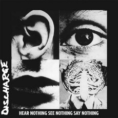 LP / Discharge / Hear Nothing See Nothing Say Nothing / White / Vinyl
