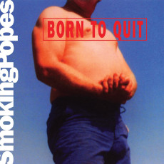 LP / Smoking Popes / Born To Quit / Colured / Vinyl