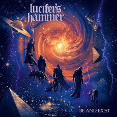 CD / Lucifer's Hammer / Be And Exist