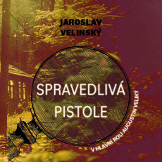 CD / Velinsk Jaroslav / Spravedliv pistole / Hruka L. / MP3
