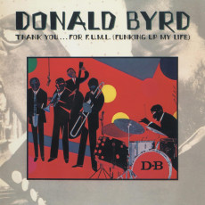 CD / Byrd Donald / Thank You For F.U.M.L(Funking Up My Life)