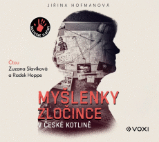 CD / Hofmanová Jiřina / Myšlenky zločince v české kotlině / MP3 CD / Hofmanová Jiřina / Myšlenky zločince v české kotlině / MP3