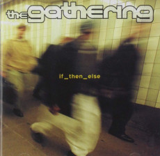 CD / Gathering / If Then Else
